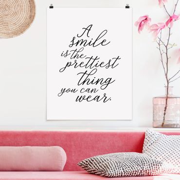 Poster - A smile is the prettiest thing - Hochformat 3:4