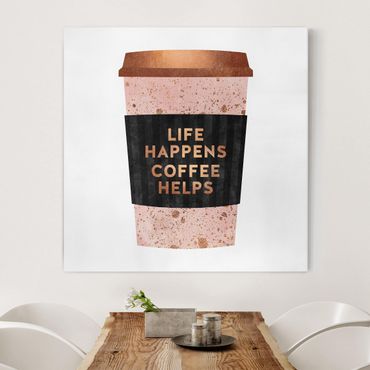 Leinwandbild - Life Happens Coffee Helps Gold - Quadrat 1:1
