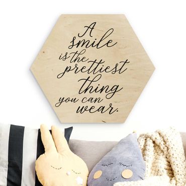 Hexagon Bild Holz - A smile is the prettiest thing