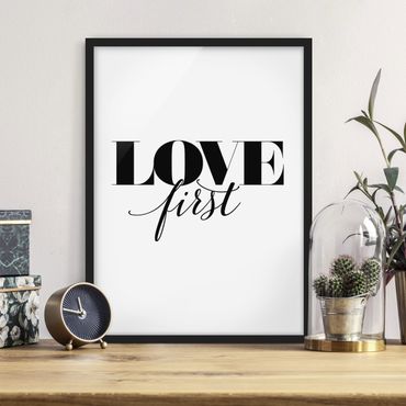 Bild mit Rahmen - Love first - Hochformat 3:4
