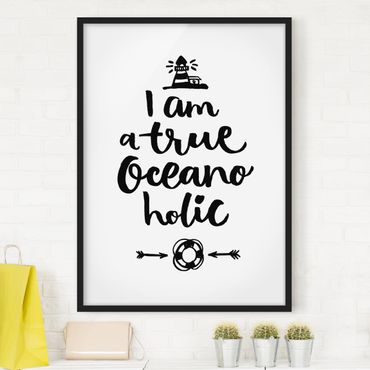 Bild mit Rahmen - I am a true oceanoholic - Hochformat 3:4