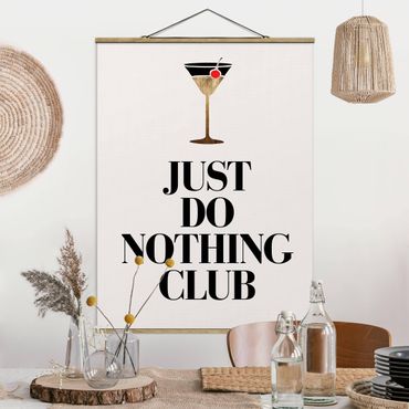 Stoffbild mit Posterleisten - Cocktail - Just do nothing club - Hochformat