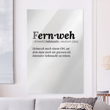 Glasbild - Die Definition von Fernweh - Hochformat 2:3
