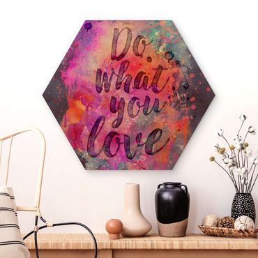 Hexagon-Holzbild - Farbexplosion Do what you love