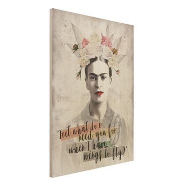 Holzbild -Frida Kahlo - Quote- Hochformat 3:4
