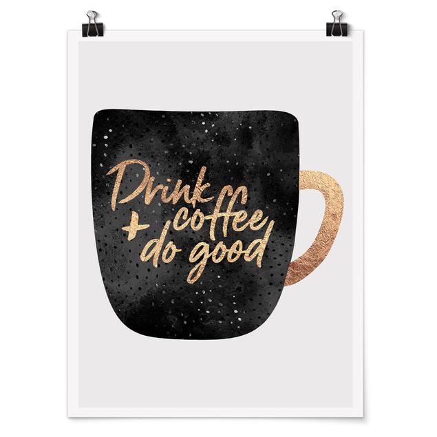 Wanddeko Büro Drink Coffee, Do Good - schwarz