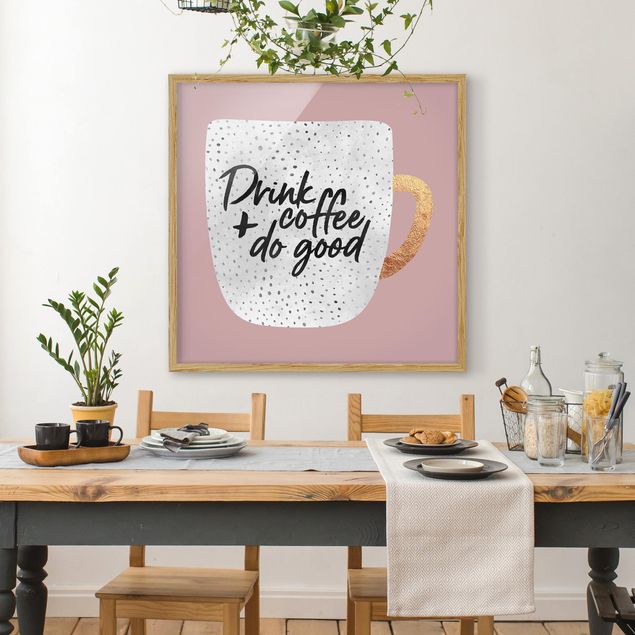 Wanddeko Esszimmer Drink Coffee, Do Good - weiß