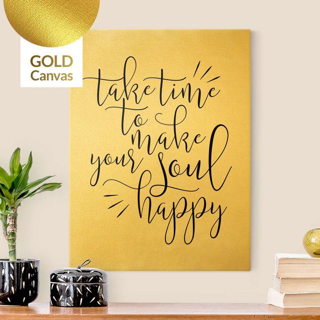 Wanddeko gold Take time to make your soul happy