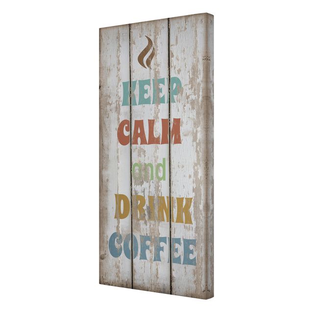 Wandbilder Sprüche Drink Coffee