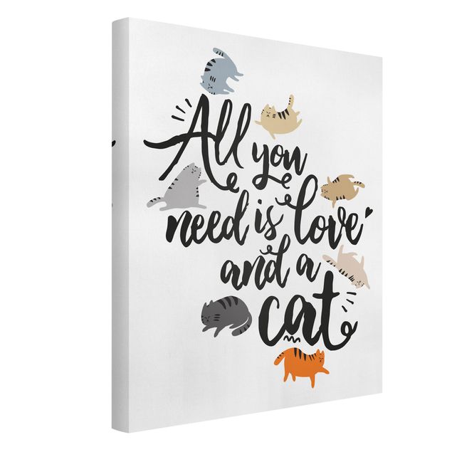 Katzenbilder auf Leinwand All you need is love and a cat