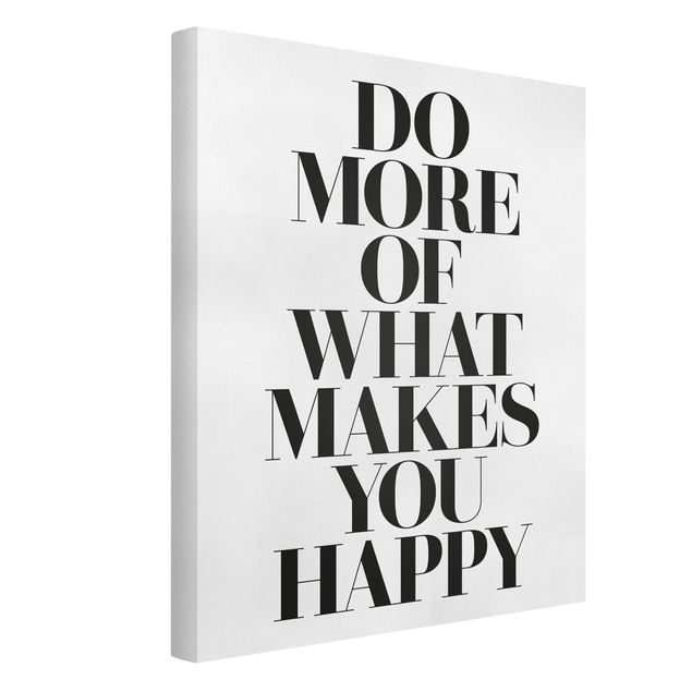 Wanddeko Esszimmer Do more of what makes you happy