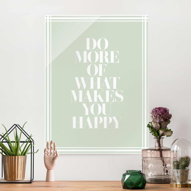 Wanddeko Schlafzimmer Do more of what makes you happy mit Rahmen