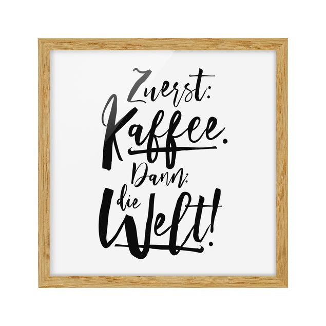 Wandbilder Kaffee Zuerst Kaffee dann die Welt
