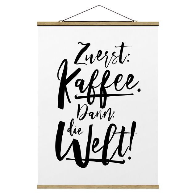 Wanddeko schwarz-weiß Zuerst Kaffee dann die Welt