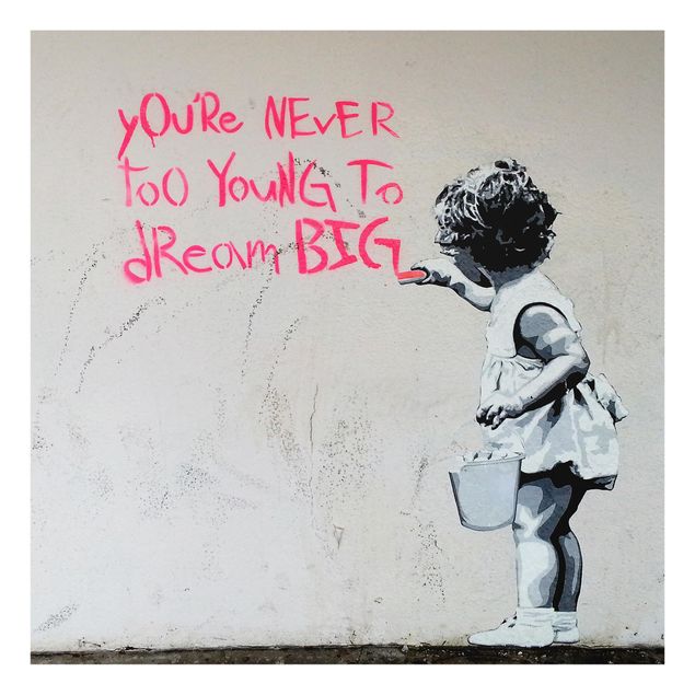 Wanddeko über Sofa Dream Big - Brandalised ft. Graffiti by Banksy