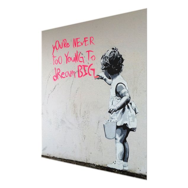 Wanddeko über Bett Dream Big - Brandalised ft. Graffiti by Banksy
