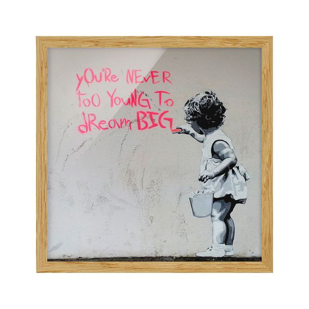 Wanddeko Büro Dream Big - Brandalised ft. Graffiti by Banksy