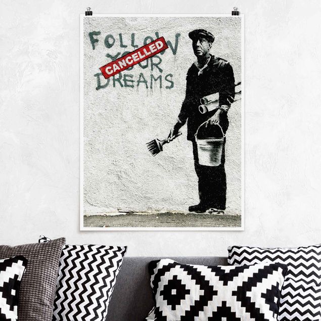Wanddeko Schlafzimmer Follow Your Dreams - Brandalised ft. Graffiti by Banksy