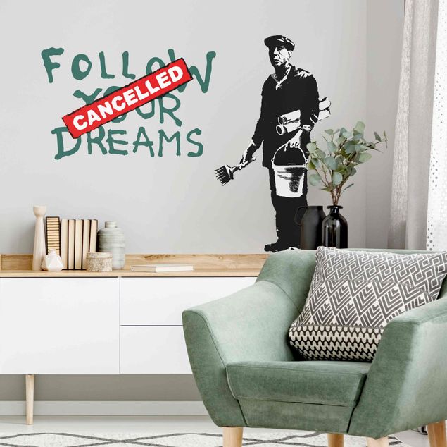 Wanddeko Flur Follow Your Dreams - Brandalised ft. Graffiti by Banksy