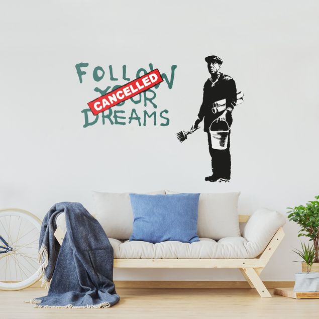 Wanddeko Büro Follow Your Dreams - Brandalised ft. Graffiti by Banksy