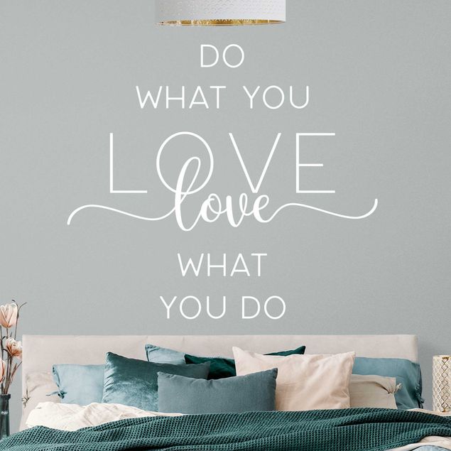 Wohndeko Motivation Do what you love - love what you do