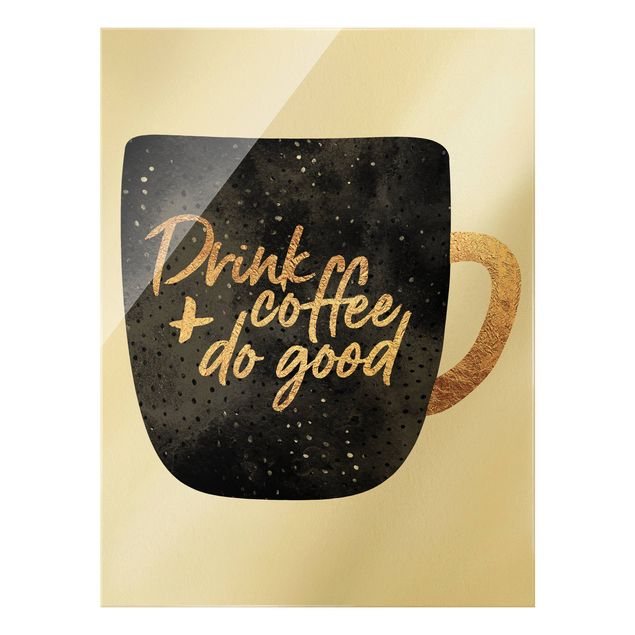 Deko Kaffee Drink Coffee, Do Good - schwarz