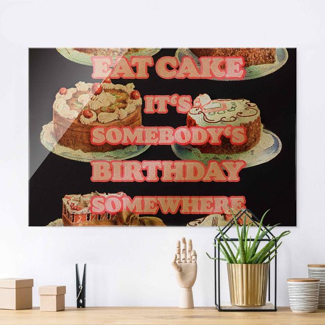 Küche Dekoration Eat Cake It's Birthday