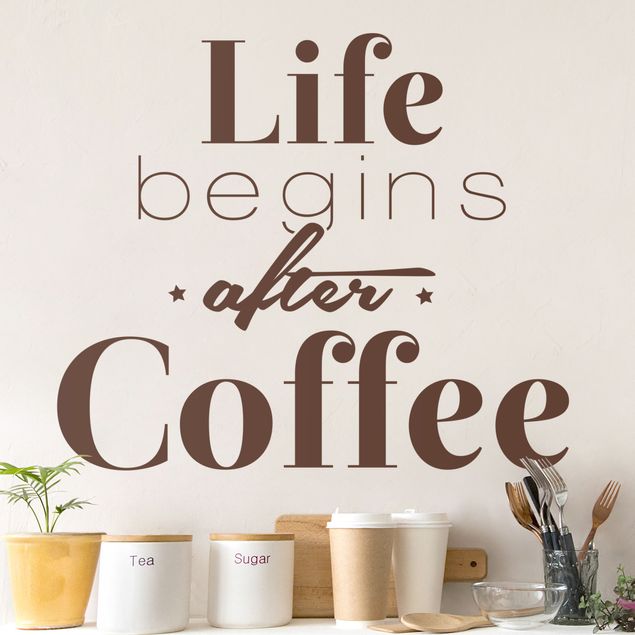 Wanddeko Büro Life begins after Coffee