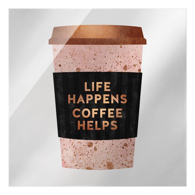 Wanddeko Kaffee Life Happens Coffee Helps Gold