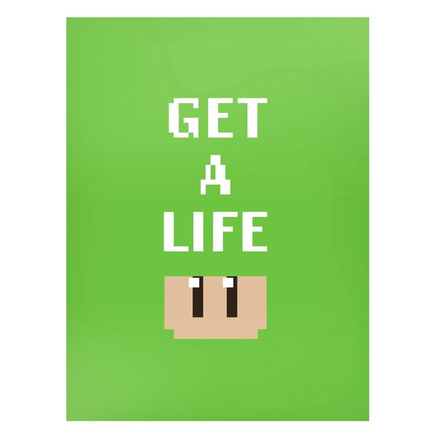 Wanddeko Büro Videospiel Spruch Get A Life in Grün